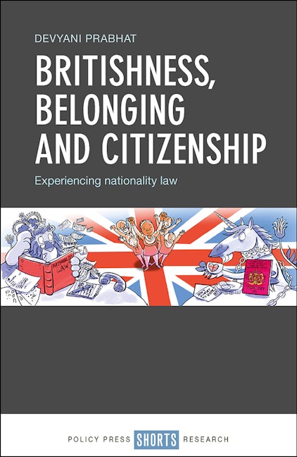 Book cover image for Britishness, Belonging and Citizenship ISBN: 9781447344476